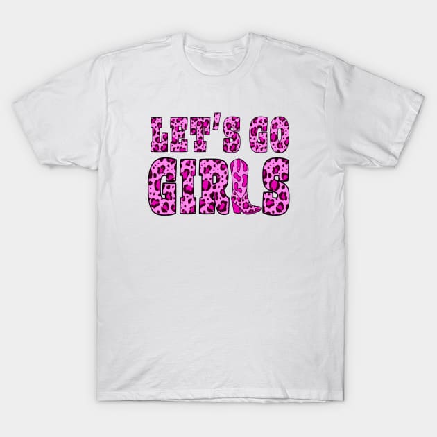 Shania twain/let's go girls T-Shirt by DewaJassin